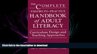 FAVORIT BOOK The Complete Theory-To-Practice Handbook of Adult Literacy: Curriculum Design and