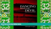 Big Deals  Dancing with the Devil: A Journey from the Pulpit to the Bench  Full Read Most Wanted