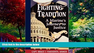 Big Deals  Fighting Tradition: A Marine s Journey to Justice (Intersections Asian and Pacific