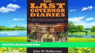Big Deals  The Last Governor Diaries  Full Ebooks Most Wanted