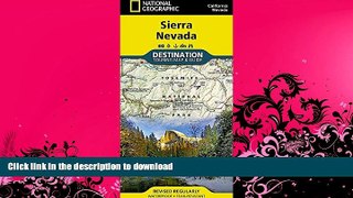 FAVORITE BOOK  Sierra Nevada (National Geographic Destination Map)  PDF ONLINE