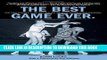 [Read] PDF Best Game Ever: How Frank Mcguire s  57 Tar Heels Beat Wilt And Revolutionized College