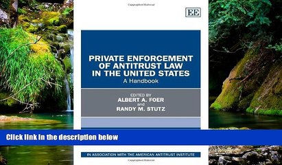 READ FULL  Private Enforcement of Antitrust Law in the United States: A Handbook  READ Ebook