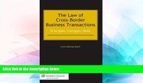 Must Have  The Law of Cross-Border Business Transactions. Principles, Concepts, Skills  Premium