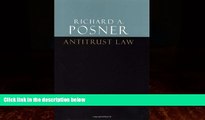 Big Deals  Antitrust Law, Second Edition  Full Ebooks Most Wanted