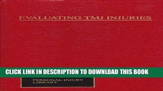 [Read PDF] Evaluating Tmj Injuries: Rating Permanent Impairment (Personal Injury Library) Ebook