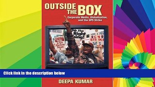 Full [PDF]  Outside the Box: Corporate Media, Globalization, and the UPS Strike (History of