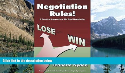 Big Deals  Negotiation Rules: A Practical Guide To Big Deal Negotiation  Full Ebooks Most Wanted