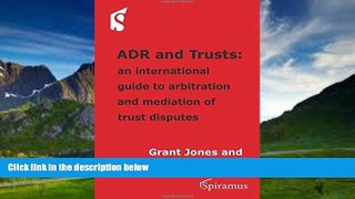 Books to Read  ADR and Trusts: An international guide to arbitration and mediation of trust