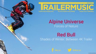 Red Bull - Shades of Winter: Between 4K Trailer Music | Alpine Universe - Forces of Nature