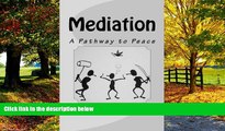 Books to Read  Mediation: A Pathway to Peace  Full Ebooks Most Wanted