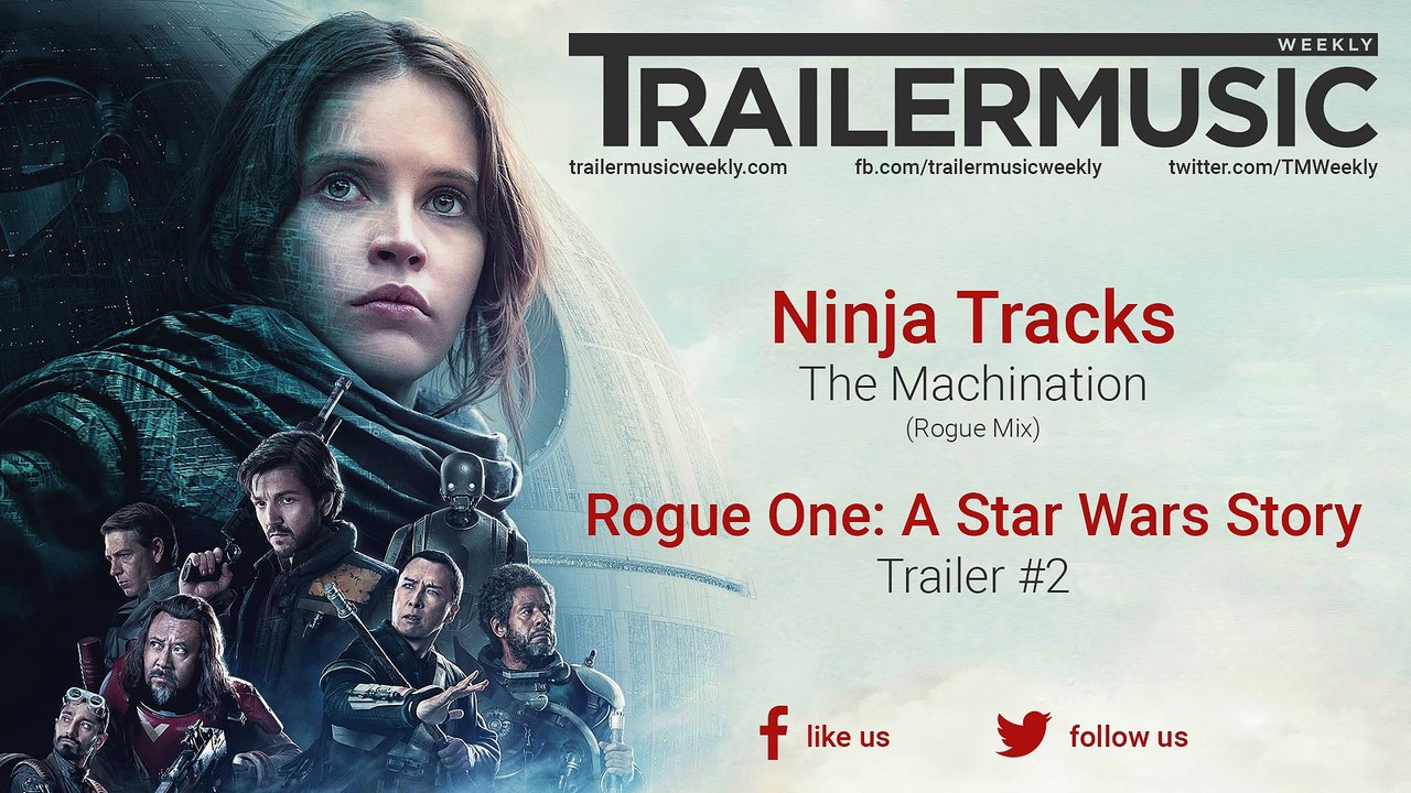 Rogue One: A Star Wars Story - Trailer 2 Music | Ninja Tracks - The Machination