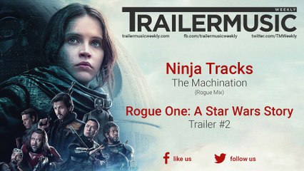 Rogue One: A Star Wars Story - Trailer 2 Music | Ninja Tracks - The Machination