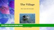 Big Deals  The Village: Don t mess with old people.  Full Read Best Seller