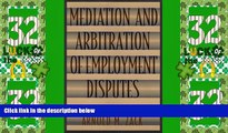 Big Deals  Mediation and Arbitration of Employment Disputes (Jossey-Bass Conflict Resolution