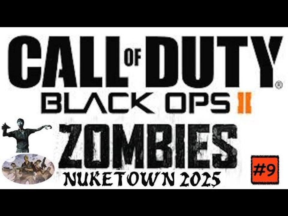 BO2 Zombies Nuketown Part 9