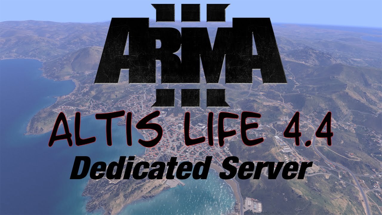 [TUT] ARMA 3 + Altis Life 4.4 Dedicated Server [4K | DE]