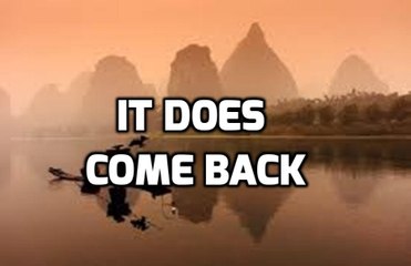 It Does Come Back
