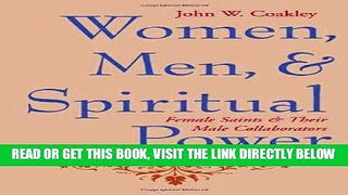 [EBOOK] DOWNLOAD Women, Men, and Spiritual Power: Female Saints and Their Male Collaborators