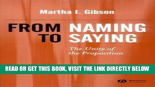 [EBOOK] DOWNLOAD From Naming to Saying: The Unity of the Proposition GET NOW