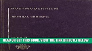 [EBOOK] DOWNLOAD Postmodernism: Critical Concepts (4 Volume Set) READ NOW