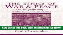 [EBOOK] DOWNLOAD The Ethics of War and Peace: An Introduction to Legal and Moral Issues (3rd