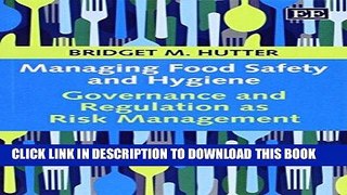 [New] PDF Managing Food Safety and Hygiene: Governance and Regulation as Risk Management Free Online
