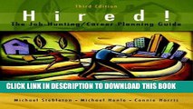 [Read] Ebook Hired! The Job-Hunting/Career-Planning Guide (3rd Edition) New Version
