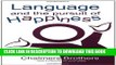 [PDF] Language and the Pursuit of Happiness Download online