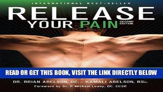 [Free Read] Release Your Pain: 2nd Edition - EBOOK: Resolving Soft Tissue Injuries with Exercise