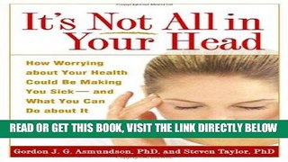 [Free Read] It s Not All in Your Head: How Worrying about Your Health Could Be Making You