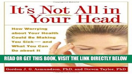 Descargar video: [Free Read] It s Not All in Your Head: How Worrying about Your Health Could Be Making You