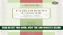 [Free Read] Childhood Cancer: A Parent s Guide to Solid Tumor Cancers (Childhood Cancer Guides)