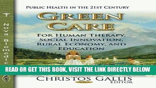 [Free Read] Green Care: For Human Therapy, Social Innovation, Rural Economy, and Education Full