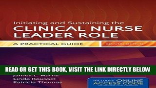 [Free Read] Initiating and Sustaining the Clinical Nurse Leader Role: A Practical Guide Free Online