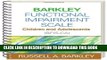 Best Seller Barkley Functional Impairment Scale--Children and Adolescents (BFIS-CA) Free Read