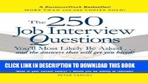 [Read] Ebook The 250 Job Interview Questions You ll Most Likely Be Asked New Version