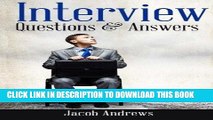 [Read] Ebook Interview Questions and Answers: The Best Answers to the Toughest Job Interview