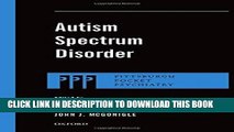 Best Seller Autism Spectrum Disorder (Pittsburgh Pocket Psychiatry Series) Free Read