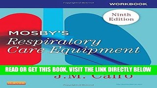 [Free Read] Workbook for Mosby s Respiratory Care Equipment Free Online