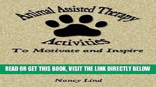 [Free Read] Animal Assisted Therapy Activities to Motivate and Inspire Full Online