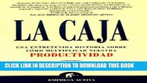 [Ebook] La Caja: Una Entretenida Historia Sobre Como Multiplicar Nuestra Productividad (Spanish