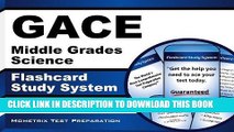 Read Now GACE Middle Grades Science Flashcard Study System: GACE Test Practice Questions   Exam