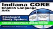 Read Now Indiana CORE English Language Arts Flashcard Study System: Indiana CORE Test Practice