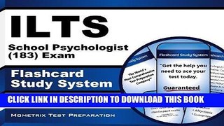 Read Now ILTS School Psychologist (183) Exam Flashcard Study System: ILTS Test Practice