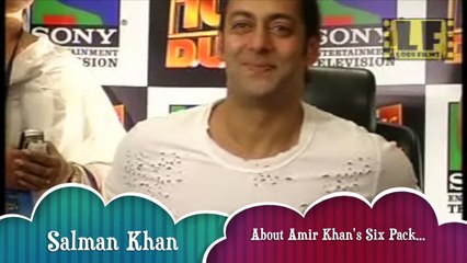 Salman Khan Talks about Amir Khans Six Pack,