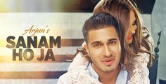 SANAM HO JA Video Song _ Arjun _ Latest Hindi Song 2016
