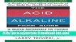 Best Seller The Acid-Alkaline Food Guide - Second Edition: A Quick Reference to Foods   Their