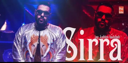 Sira ( Full Audio Song ) | Jay Kahlon Feat Badshah | Punjabi Song Collection | Fun-online