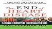 Ebook The End of Heart Disease: The Eat to Live Plan to Prevent and Reverse Heart Disease Free